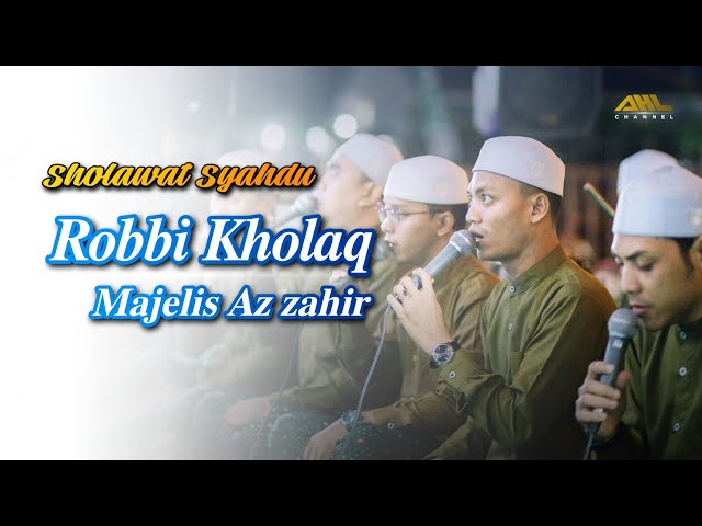 Robbi Kholaq Thoha Minnur | Majelis Azzahir | Audio HD + Lirik class=