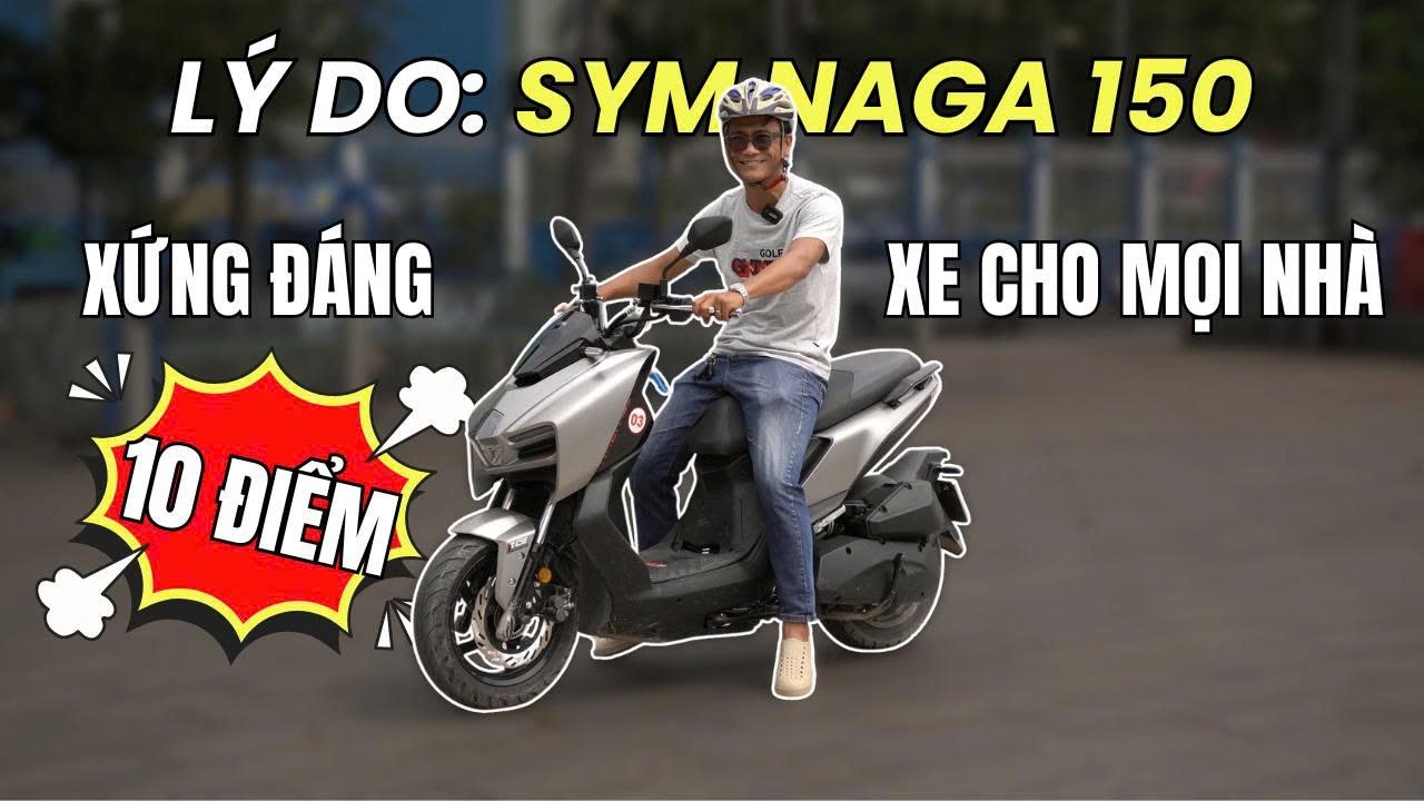 SYM NAGA 150 - Tôi thấy xứng đáng 10 điểm vì có TCS, giá lại quá mềm