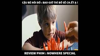 Review Phim:  Nowhere special | Review phim hay