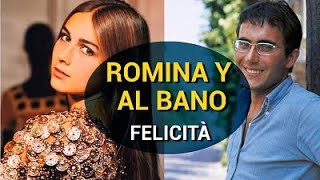 ROMINA POWER Y AL BANO - FELICITÀ | ¿Qué hay detrás de esta canción?