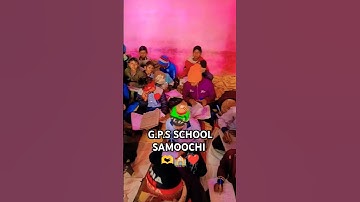 G.P.S SCHOOL SAMOOCHI //  CLASS 5TH // #schoollife #youtube #shorts