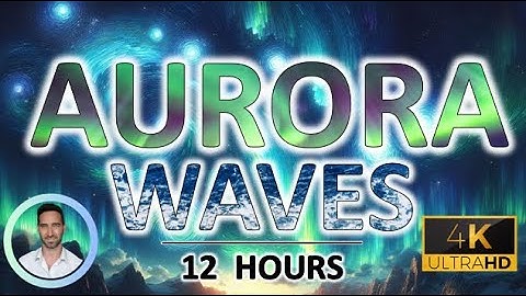 Dark Aurora Waves for Deep Sleep | 12 Hour | Northern Lights Sound | Tinnitus & Anxiety Relief