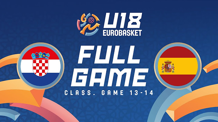Class. Game 13-14 | Croatia v Spain | Full Basketball Game | FIBA U18 EuroBasket 2024