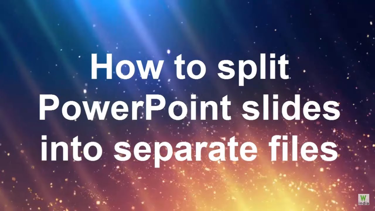 split powerpoint presentation into individual slides