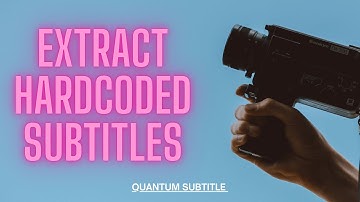 Extract hardcoded subtitles from any video using quantumsubtitle (input-based language learning)