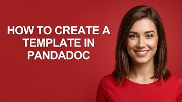 How to Create a Template In Pandadoc - AshleyHowTo