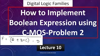 Implementation of Boolean Expression using CMOS-Problem 2 || Lecture 10