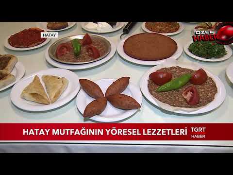 Hatay Mutfağının Yöresel Lezzetleri