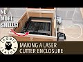Making a Safe Laser Cutter Enclosure for Extracting Fumes thumbnail