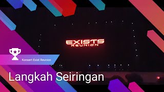 Langkah Seiringan - Konsert Exist Reunion