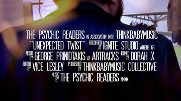 The Psychic Readers - UNEXPECTED TWIST (Official Video)