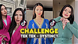 Challenge Dystinct - Tek Tek 💃🏻/ ترند أنا شفتك هادي سيمانة في قلبي تك تك فحال شي مكانة #maroc 🇲🇦