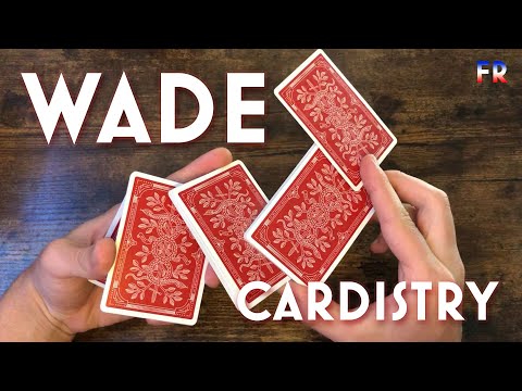 WADE // INTERMEDIATE CARDISTRY TUTORIAL