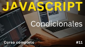 Curso de JavaScript. Condicionales, if-else, switch case, operadores ternarios en JS || Document0