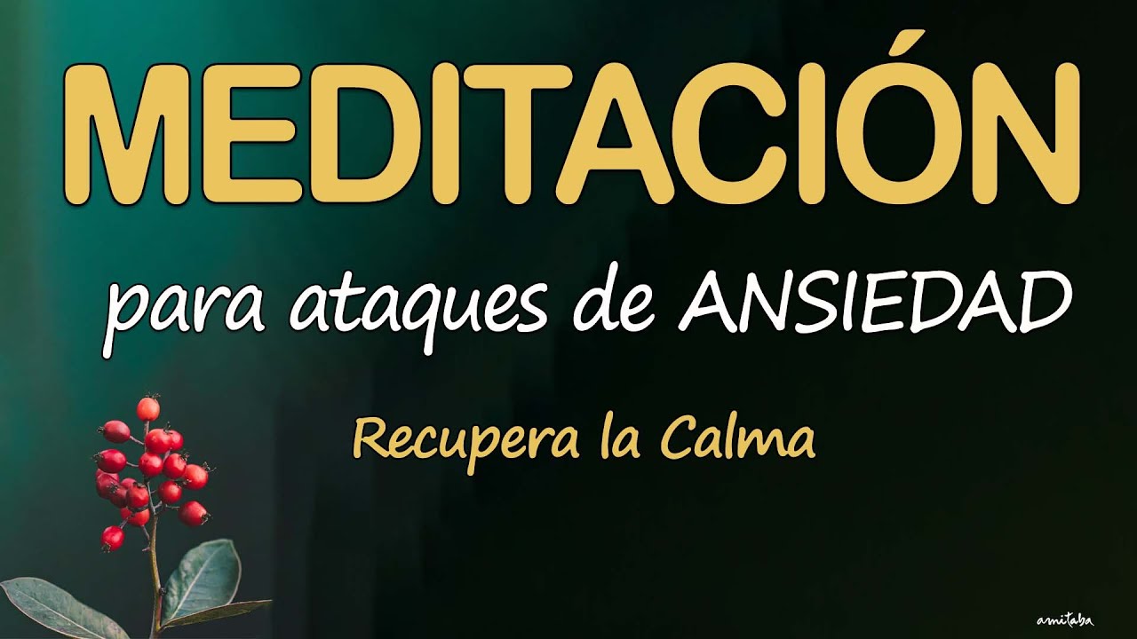 ELIMINAR la ANSIEDAD y ATAQUES de PANICO Meditación GUIADA para ALIVIAR ...