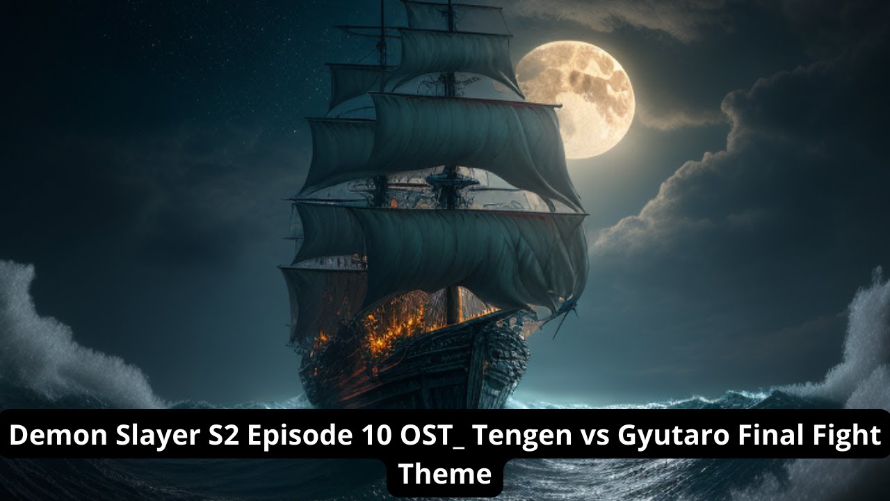 Demon Slayer S2 Episode 10 OST Tengen vs Gyutaro Final Fight Theme Demon Slayer S2 Episode 10 OST Tengen vs Gyutaro Final Fight Theme