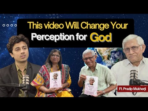 An Unbeliveble Message from Messenger of God Ft. Pradip Mukerji | Parmatma | Spiritual Podcast