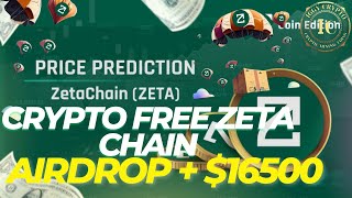 Crypto Free Zetachain Airdrop + $16500