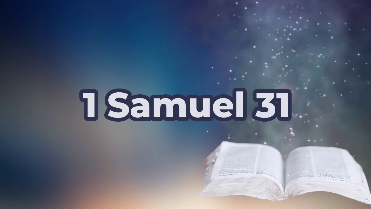 1 Samuel 31 - YouTube