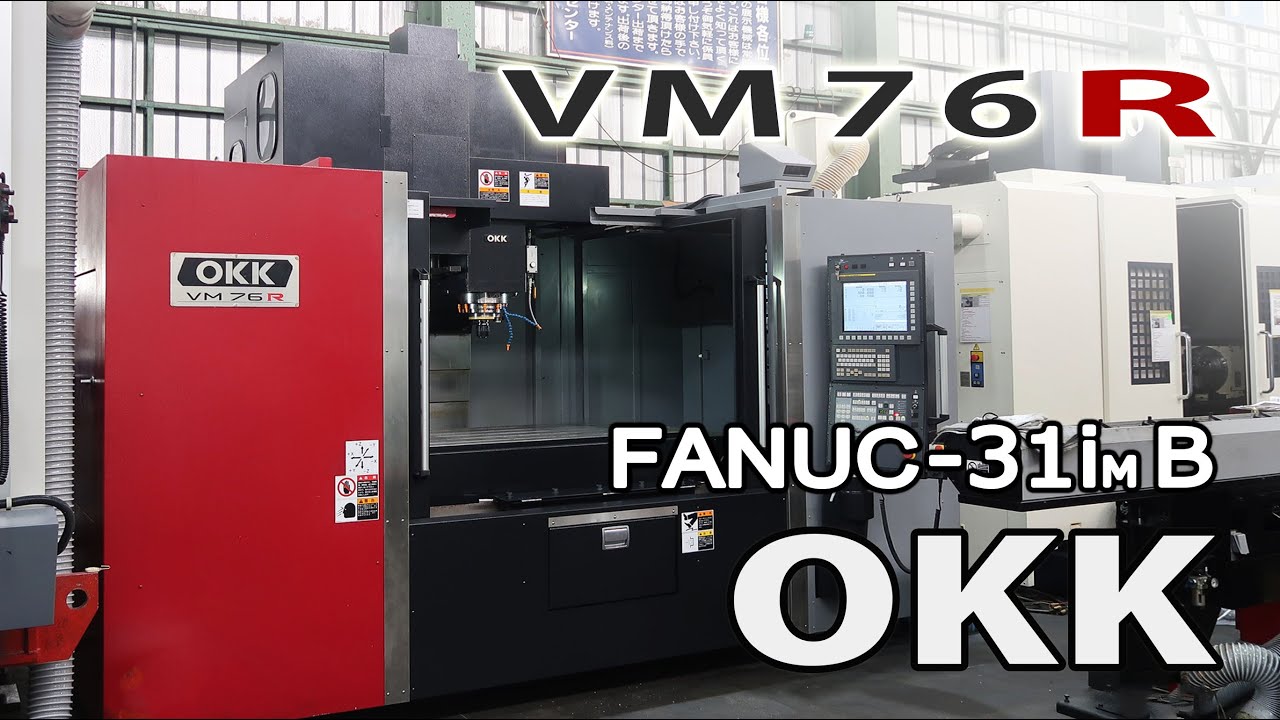26151 OKK VMC VM76R 2014年 FANUC-31iMB - YouTube