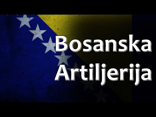 Bosnian Folk Song - Bosanska Artiljerija class=