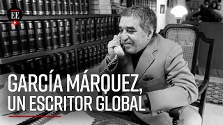 García Márquez: ¿Cómo escribió Cien Años de Soledad y se convirtió en un escritor global?