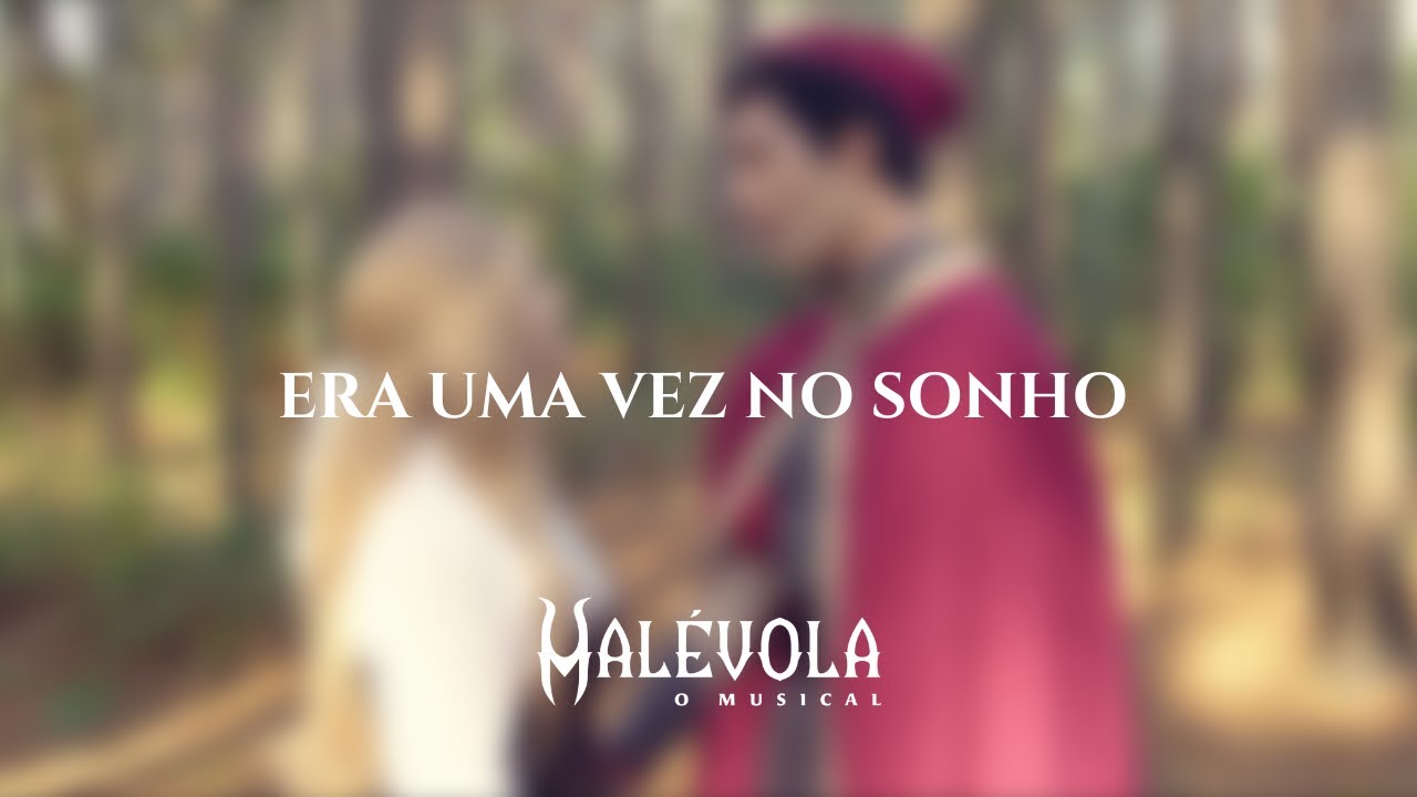 Era Uma Vez No Sonho | Malévola O Musical