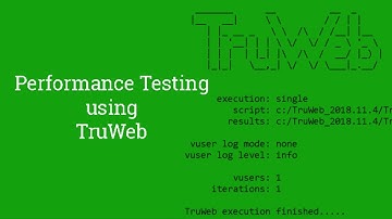 Performance Testing using TruWeb - new protocol from Micro Focus