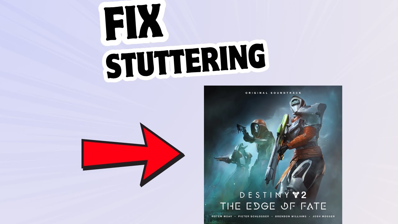 How to Fix Lag, Stuttering and Freezing in Destiny 2 The Edge of Fate