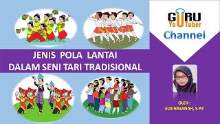 POLA LANTAI PADA SENI TARI TRADISIONAL-SBDB SMP