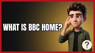 What Is BBC Home? screenshot 3