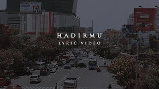 De Brothers - Hadirmu (lyric video) #Single #DeBrothers #Music #Indie
