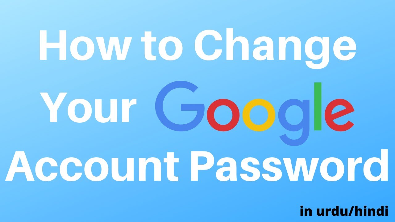 How to change google account password youtube