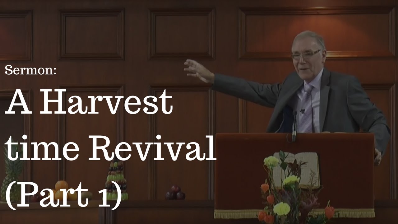 Pastor William McCandless 25/9/2016 AM A Harvest time Revival (part