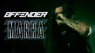 Offender - Marra Videoclipe Oficial