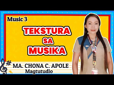 TEKSTURA SA MUSIKA (TEXTURE OF MUSIC) || KABAGAON O KANIPISON SA TEKSTURA SA MUSIKA