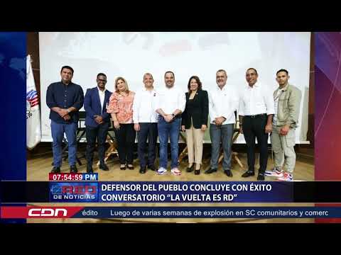 Defensor del Pueblo concluye con éxito conversatorio “La Vuelta es RD”