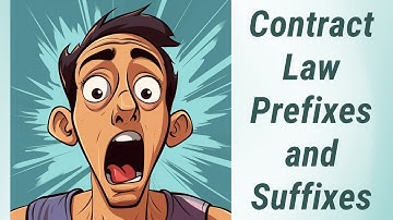 Cracking the Code: Prefixes and Suffixes in Contract Law