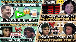 NANDO ACEITARIA LOUD ? NOBRU MANDA REAL MARECHAL! APELA RESPONDE MARECHAL ! DEUSA É COBRADA!