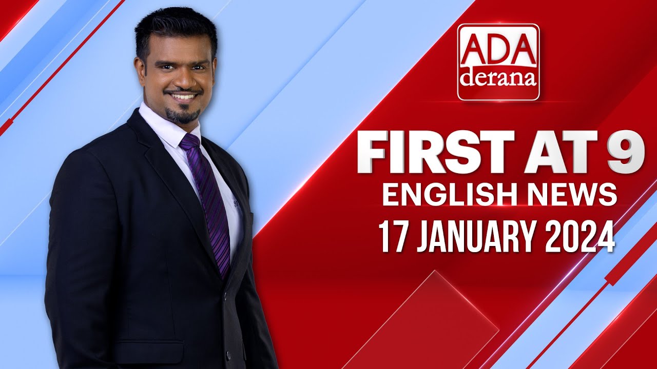 Ada Derana First At 9.00 - English News 17.01.2024 - YouTube