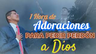 SI LE FALLASTE A DIOS, PIDELE PERDON CON ESTAS ADORACIONES by Ministerio Ariel de Dios 39,019 views 4 weeks ago 56 minutes