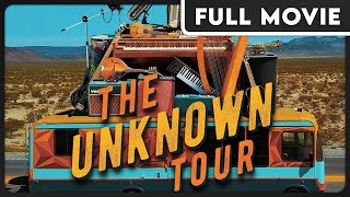 The Unknown Tour - The 10,000 Mile Tour to Discover Talented Artists - Live Music - FULL DOCUMENTARY