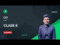 Master CSS Class 6