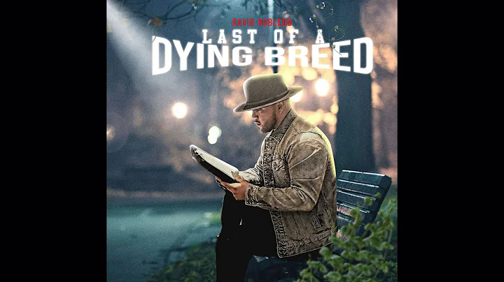 Last Of A Dying Breed - David Robledo - Soul Muzik