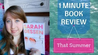 One Minute Review of That Summer by Sarah Dessen