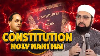 Constitution Holy Nahi Hai Dr Mufti Yasir Nadeem Al Wajidi