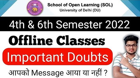 Important For DU SOL 4th & 6th Semester Offline Classes 2021-22