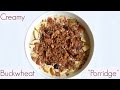 Super Delicious Buckwheat "Porridge" | Breakfast Inspiration