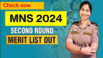 Second final merit list of mns 2024|mns latest update|mns 2024 final result|how to prepare mns 2025