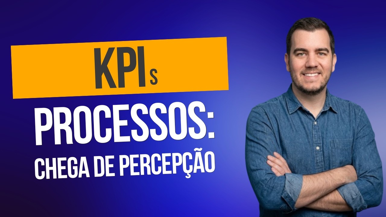 Capa da aula: Aula KPI Processos
